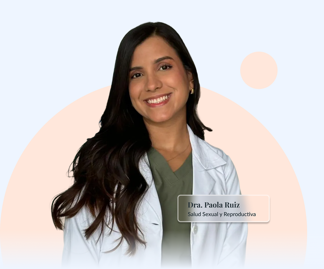 Dra. Paola Ruiz - Salud Sexual y Reproductiva