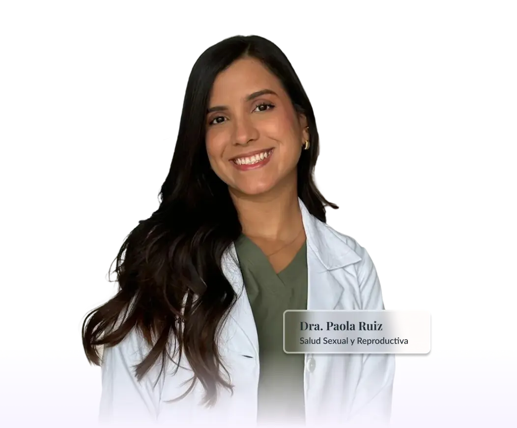Dra. Paola Ruiz - Salud Sexual y Reproductiva